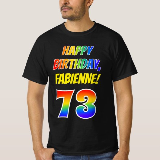 73番目の誕生日— はっきりした、おもしろい、Rainbow 73、名前をカスタムする Tシャツ (正面)