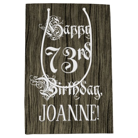 73番目の誕生日: ファンシー, フェイク Wood Look +名前をカスタムする ミディアムペーパーバッグ (正面)