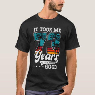 73誕生日これを見るのに73歳かかった Tシャツ