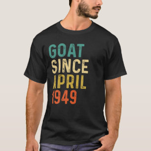 73誕生日73歳ヤギ1949年4月以来 Tシャツ