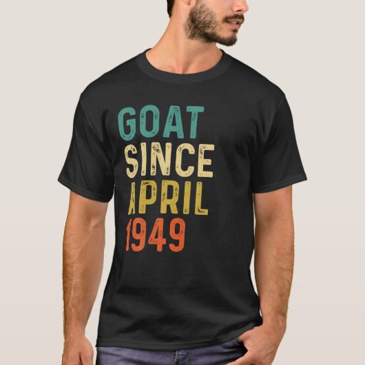 73誕生日73歳ヤギ1949年4月以来 Tシャツ (正面)
