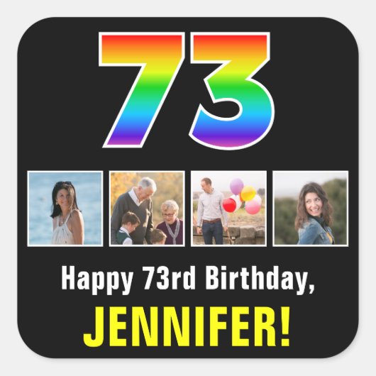 73誕生日: Rainbow "73"；写真カスタムと名前 スクエアシール (正面)