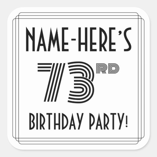 73rd誕生日パーティー:アールデコスタイル+名前をカスタムする スクエアシール (正面)