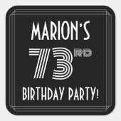 73rd Birthday Party:アールデコスタイルと名前をカスタムする スクエアシール (正面)