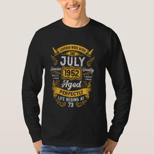 73rd Birthday Real Legends July 1952 73 Years Old  Tシャツ (正面)