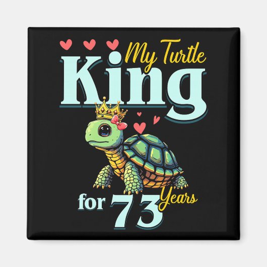 73rd Wedding Anniversary Couples My Turtle King Fo マグネット (正面)