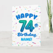 74歳の誕生日、バルーン ナンバー、名前のカスタマイズ カード (正面)