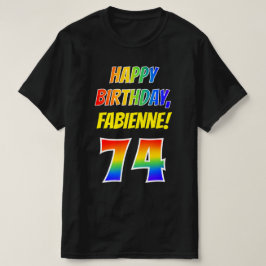 74番目の誕生日— はっきりした、おもしろい、レインボー74、名前をカスタムする Tシャツ