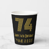 74番目の誕生日:インスパイアアールデコ「74」と名前 紙コップ (正面)