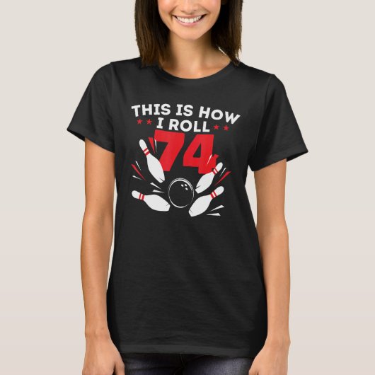 74誕生日ボーリング74歳 Tシャツ (正面)