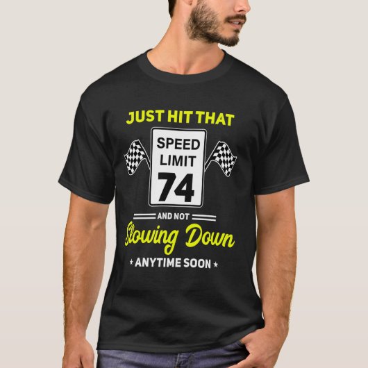 74誕生日速度制限の標識74 mphドライおもしろいビン tシャツ (正面)