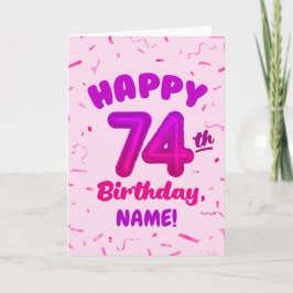 74th Birthday, Balloon Number, Customizable Name カード