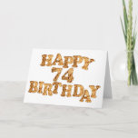 74th Birthday card for a cookie lover カード<br><div class="desc">A fun birthday card for the one who loves cookies and the sweet things in life. Letters formed from cookies make the words Happy Birthday. Inside is a cookie with a bite from it and a funny verse.</div>