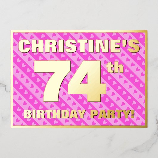 74th Birthday Party —おもしろいピンクのハートとストライプ 箔招待状 (正面)