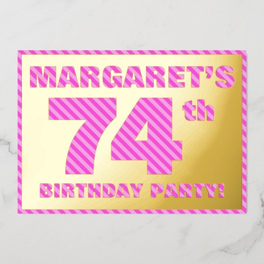 74th Birthday Party — はっきりした、おもしろい、ピンクストライプ色74 箔招待状 (正面)