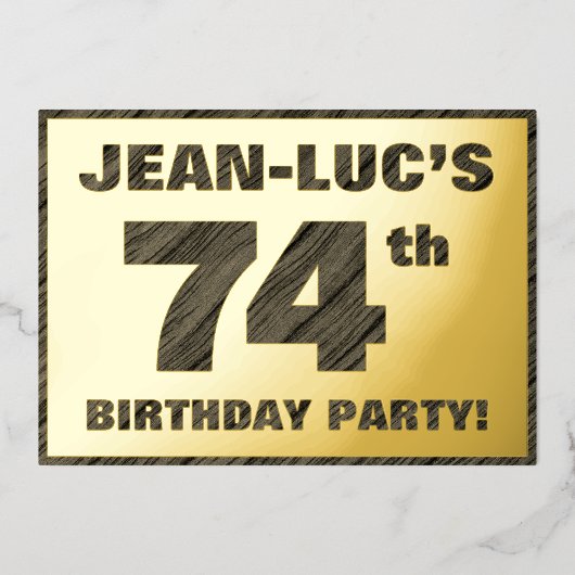 74th Birthday Party — はっきりしたWood Grainフェイク文字 箔招待状 (正面)