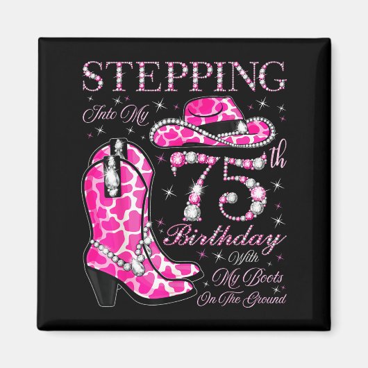75歳の誕生日をブーツを履いたまま迎える マグネット (正面)
