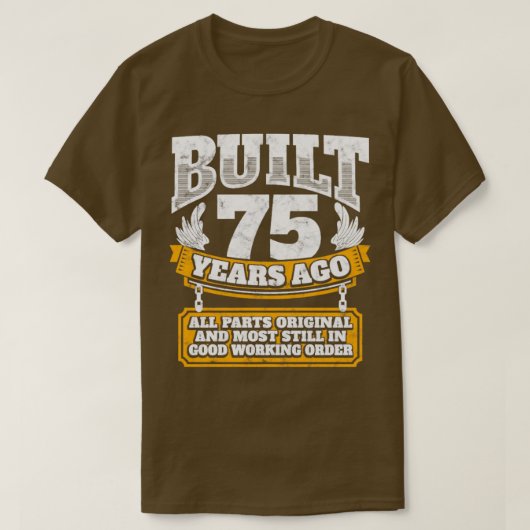 75歳の誕生日ギフトアイディア75年前に建てられた Tシャツ (デザイン正面)