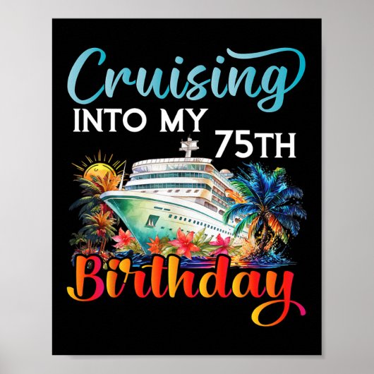 75歳の誕生日クルーズへ Cruising Into My 75th Birthday Cruise ポスター (正面)