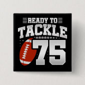 75歳タックルサッカーパーティー75誕生日 缶バッジ (正面)