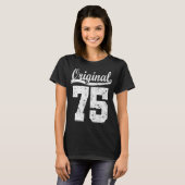 75歳生まれの誕生日シャツ Tシャツ (正面フル)