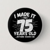 75歳皮肉ミームおもしろい75誕生日 缶バッジ (正面)