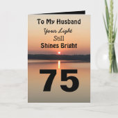 75番目の誕生日が夫に明るく輝く カード (正面)