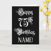 75番目の誕生日: ファンシー、スクリプエレガントト+名前をカスタムする カード (黄色い花)