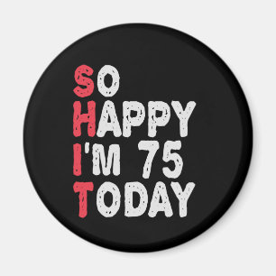 75誕生日だから幸せ私は75今日のギフトおもしろい マグネット