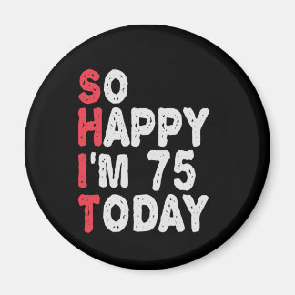 75誕生日だから幸せ私は75今日のギフトおもしろい マグネット