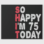75誕生日だから幸せ私は75今日のギフトおもしろい ラッピングペーパー (フラット)