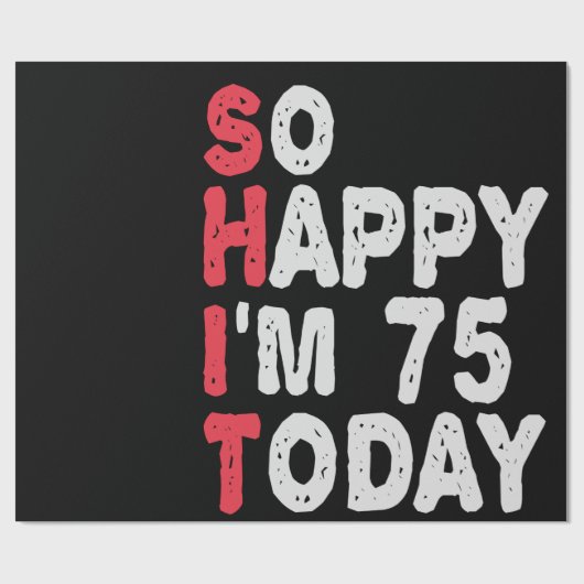 75誕生日だから幸せ私は75今日のギフトおもしろい ラッピングペーパー (フラット)