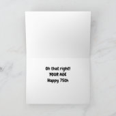 *75誕生日の願い*何が?お前の年齢だ!カード カード (内部)