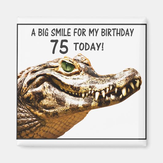75誕生日アリゲータースマイル マグネット (正面)