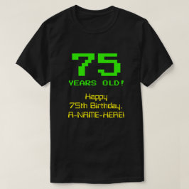 75誕生日:おもしろい、8ビットルック、Nerdy/オタク系の「75」 Tシャツ