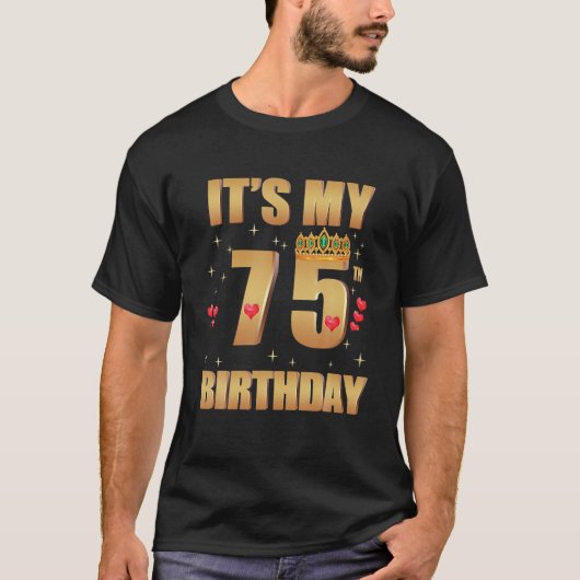 75誕生日、75歳、75誕生日 Tシャツ (正面)