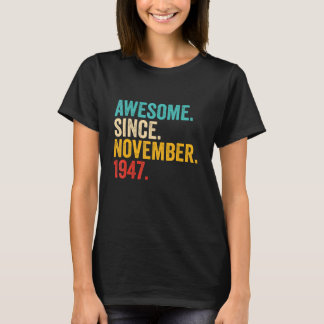 75 Years Old Gifts 75th Birthday Awesome Since Nov Tシャツ