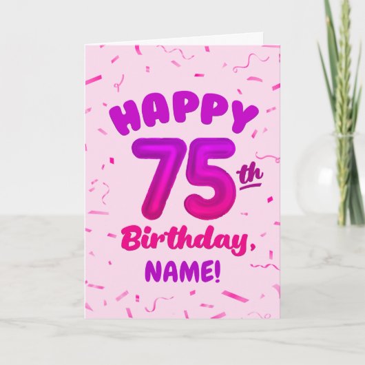 75th Birthday, Balloon Number, Customizable Name カード (正面)