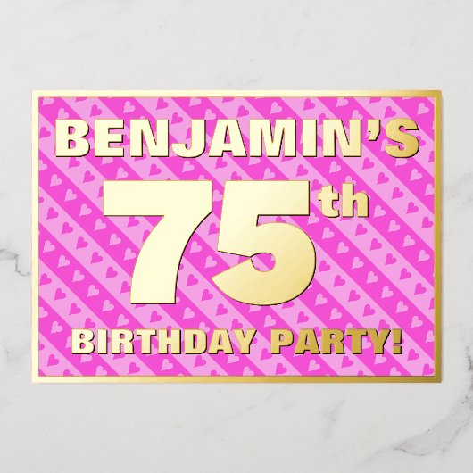 75th Birthday Party —おもしろいピンクのハートとストライプ 箔招待状 (正面)