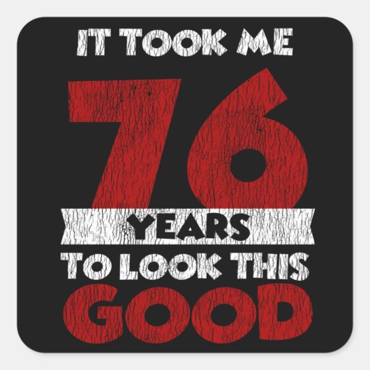 76歳の日は良い76誕生日に見えた スクエアシール (正面)