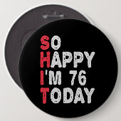 76誕生日嬉しい私は76今日のギフトおもしろい 缶バッジ (正面&裏面)
