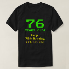 76誕生日:おもしろい、8ビットルック、Nerdy/オタク系の「76」 Tシャツ
