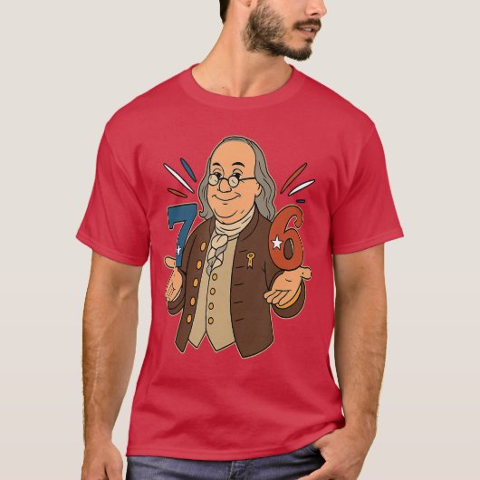 76 1776 Funny Benjamin Ben Franklin Meme Six Seven Tシャツ (正面)