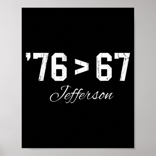 76 > 67 ジェファーソン、シックスセブン ミーム ポスター (正面)
