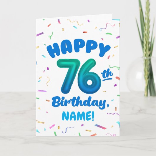76th Birthday, Balloon Number, Customizable Name カード (正面)
