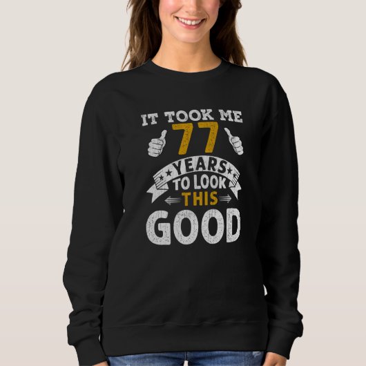 77年のことわざ男女77歳の誕生日を迎えた スウェットシャツ (正面)