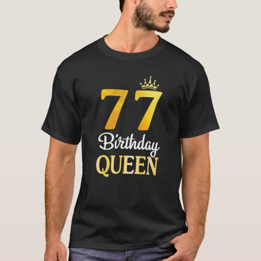 77歳の誕生日私にあなたをクイーングランマ幸せ Tシャツ (正面)