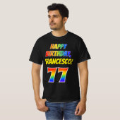 77番目の誕生日— はっきりした、おもしろい、レインボー77、名前をカスタムする Tシャツ (正面フル)