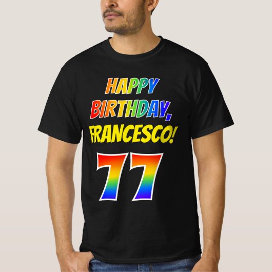 77番目の誕生日— はっきりした、おもしろい、レインボー77、名前をカスタムする Tシャツ (正面)
