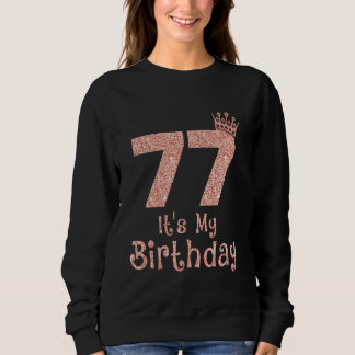 77私の誕生日77歳ハッピー77歳 スウェットシャツ